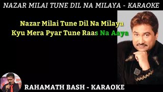 Nazar Milai Tune Dil Na Milaya KARAOKE SCROLLING  Kumar sanu [upl. by Hadleigh72]