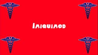 Pronounce Medical Words ― Imiquimod [upl. by Lanae]