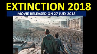 EXTINCTION 2018 MOVIE  Extinction movie recap  Extinction movie scenes  MOVIE REACTION [upl. by Chrystel753]