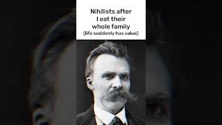 Nihilists be like nietzsche friedrichnietzsche nihilism philosophy [upl. by Haelak]