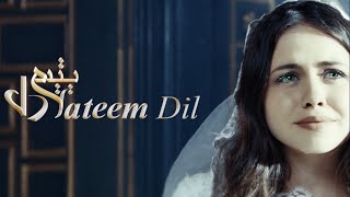 Yateem Dil  Season 1  Last Episode [upl. by Jacenta]