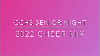 CCHS SENIOR NIGHT 2022 CHEER MIX [upl. by Evalyn600]