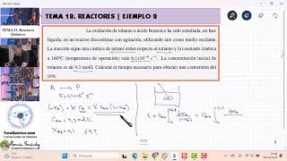 TEMA 12 REACTORES  EJEMPLO 2 DISEÑO DE UN REACTOR DISCONTINUO BR OXIDACIÓN DE ÁCIDO BENZOICO [upl. by Ike]