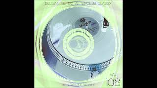 Orb  100 Vinyl Volume 108  Belgian Retro Afterclub Classix CaratIllusionExtremeCherrymoon [upl. by Moscow]