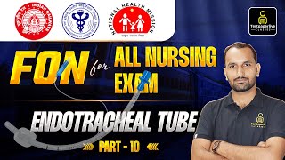 Fundamental of Nursing FON Endotracheal intubation  ET Tube  RRBNORCETCHOGujarat Staff Nurse [upl. by Nevram]