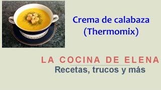 CREMA DE CALABAZA CON THERMOMIX [upl. by Yrolg]