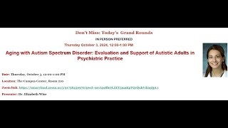 Aging with Autism Spectrum Disorder Evaluation Support of Autistic Adults in Psychiatric Practice [upl. by Ennyrb]