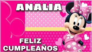 Feliz cumpleaños ANALIA te desea MINNIE MAUSE [upl. by Cassie]