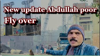 New update Abdullah poor fly over faisalabad NA zindagi de melay [upl. by Lahcar]