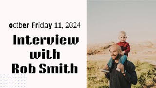 interview with Rob Smith [upl. by Rickert]