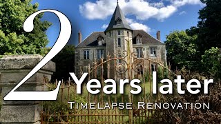 We Bought An Abandoned Chateau THEN amp NOW 2 YEAR Renovation in 20 minutes Timelapse [upl. by Aizirk913]