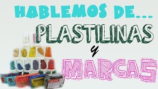 Hablemos de Plastilinas y marcas [upl. by Edla]