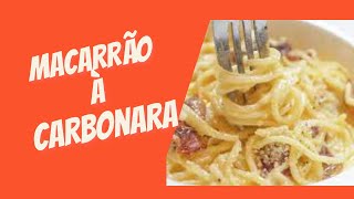 Como fazer macarrão à carbonara fácil e rápido [upl. by Initof412]