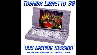 Toshiba Libretto 30  Dos gaming session [upl. by Retxed304]