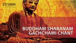 Buddham Saranam Gachchami Chant [upl. by Anirb]