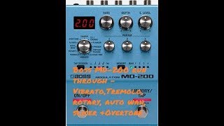 Boss MD200 Vibrato Tremolo Rotary Auto wah Slicer Overtone Modes run through [upl. by Dayir332]