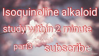 Isoquinoline alkaloid [upl. by Tenahs]