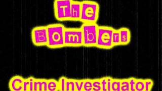 The Bombers  Crime Investigator [upl. by Asserac]