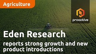 Eden Research reports strong growth and new product introductions in 2023 [upl. by Essyle]