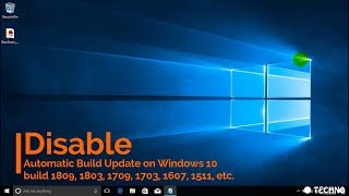 Disable Windows 10 Update Build 1809 1803 1709 1703 1607 1511 etc [upl. by Atreb]