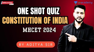 Legal Reasoning  One shot Constitution of India  MHCET 2024 [upl. by Suivatnod]