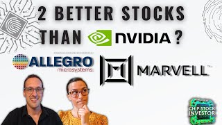 2 Top Semiconductor Stocks That Are A Better Buy Right Now Than Nvidia MRVL amp ALGM [upl. by Idonna998]