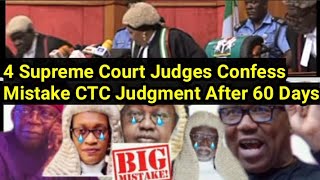 4 Supreme Court Judges Confess Mistake In CTC Judgment In Tinubu Case Peter Obi Justified [upl. by Behka2]