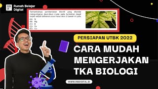 CARA MUDAH TKA BIOLOGI PERSIAPAN UTBK 2022 [upl. by Carmine233]