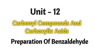 Preparation of benzaldehyde  Carbonyl compounds and carboxylic acids  TN 12th chemistry  Unit 12 [upl. by Notnilc]