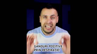 GÂNDURI POZITIVE PRIN RESPIRAȚIE [upl. by Lou480]