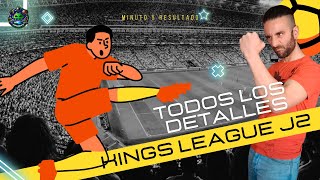 ¡KINGS ⚽ Resumen de la Jornada 2 de la Kings League ¡Todo lo que necesitas saber [upl. by Randy]