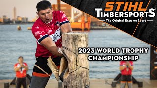 2023 STIHL TIMBERSPORTS® WORLD Trophy Championship [upl. by Tenej355]