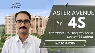 Is It Worth Taking the Risk Detailed Review of Aster Avenue by 4S Group in Sector 36 Sohna [upl. by Calan]