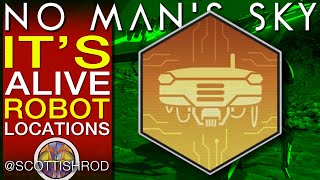 Its Alive  Robot Locations  Adrift Expedition Guide  No Mans Sky Update  NMS Scottish Rod [upl. by Htabmas]