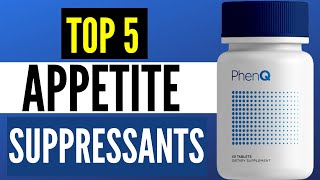 Best Appetite Suppressants 2024 Top 5 Supplements To Control Hunger [upl. by Yrallam]