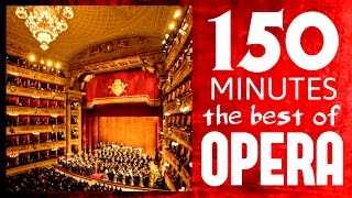 ★★ 150 Minutes ★★ The best of Opera  Carmen Traviata Così fan Tutte Aida etc etc  HD [upl. by Yenor]