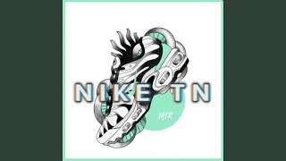 NIKE TN [upl. by Santini]