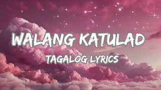 quot Walang katulad quot ❤️romantic song lyrics [upl. by Aninnaig]