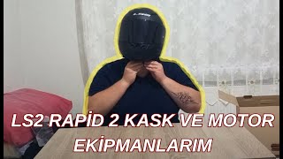 LS2 RAPİD 2 KASK ve MOTOR EKİPMANLARIM [upl. by Berneta]