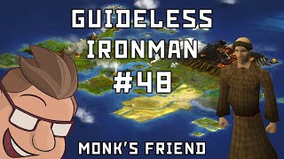 Friends with a Monk Monks Friend  Guideless Ironman 48 [upl. by Esir]