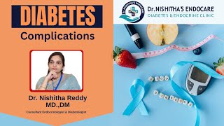 𝗖𝗢𝗠𝗣𝗟𝗜𝗖𝗔𝗧𝗜𝗢𝗡𝗦 𝗢𝗙 𝗗𝗜𝗔𝗕𝗘𝗧𝗘𝗦 By Dr Nishitha Reddy diabeticawareness diabetes [upl. by Nahtahoj]