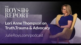 Restore 2022 Lori Anne Thompson on Truth Trauma amp Advocacy [upl. by Tima]