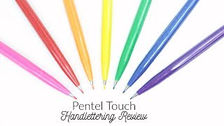 Pentel Touch Brush Pen Review for Handlettering amp Modern Calligraphy [upl. by Utimer]