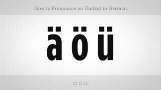 How to Pronounce an Umlaut  German Lessons [upl. by Willett]