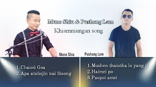 Muno Shiu amp Pushong Lam  Khiamniungansongcollection [upl. by Franci]