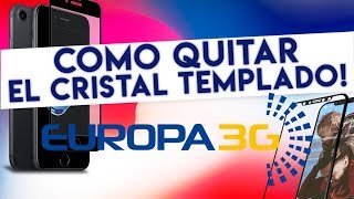 Como QUITAR y PONER un CRISTAL TEMPLADO FACILMENTE 2018  Europa 3G [upl. by Milks]