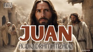 JUAN  Biblia HABLADA Y DRAMATIZADA NTV [upl. by Novla]