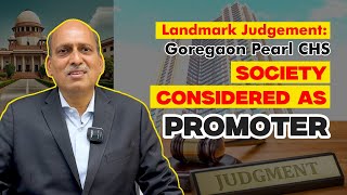 Landmark Judgement  Goregaon Pearl CHS  Society considered as Promoter [upl. by Fromma]