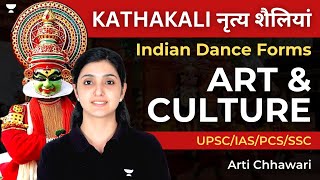 Art amp Culture Performing Arts  Indian Classical Dance Forms  Kathakali  UPSC  Arti Chhawari [upl. by Tarsuss]