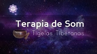 Terapia Vibracional com Tigelas Tibetanas para Meditação e Limpeza Energética  Vibrando Alto [upl. by Pradeep531]